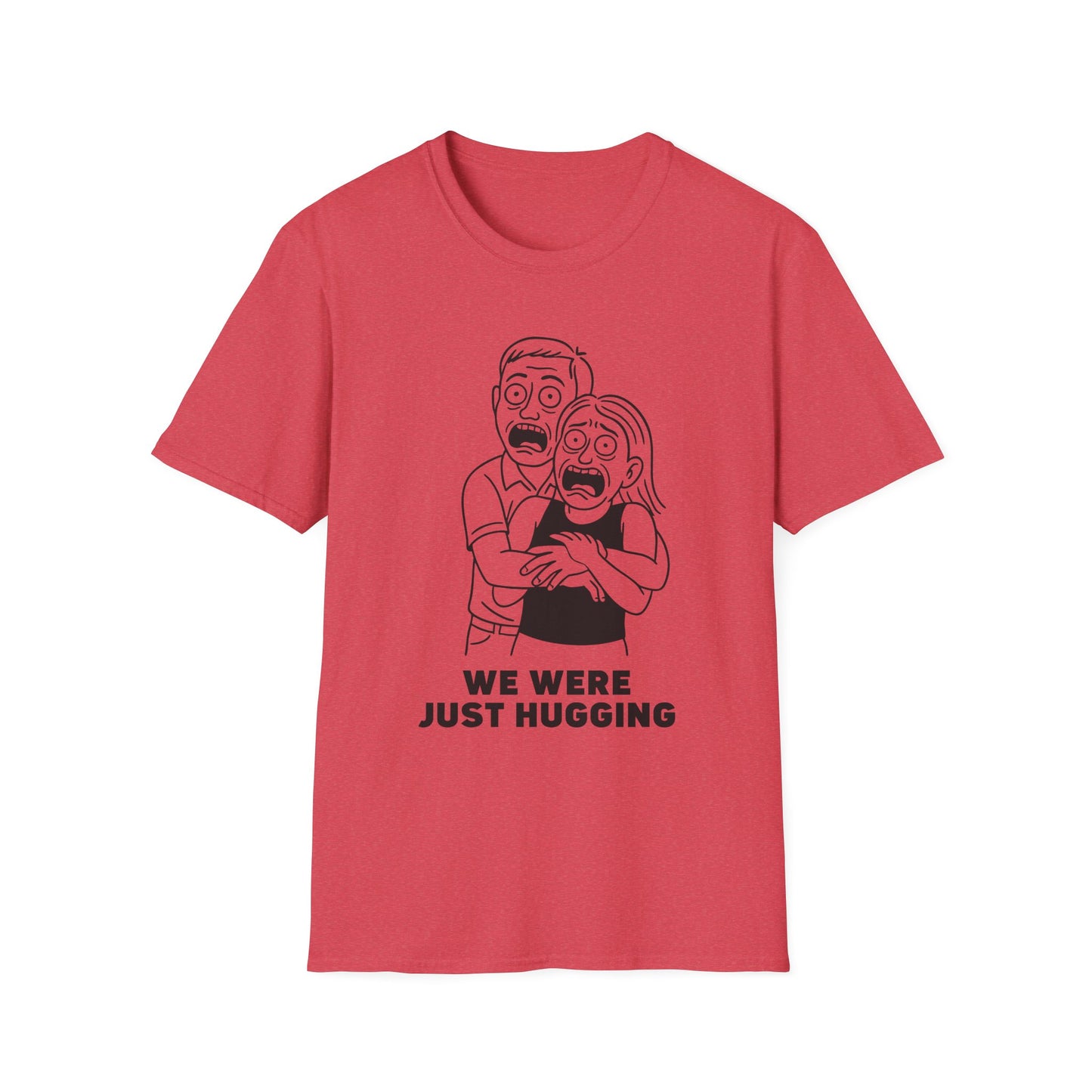 We Were Just Hugging Kiss Cam T-Shirt