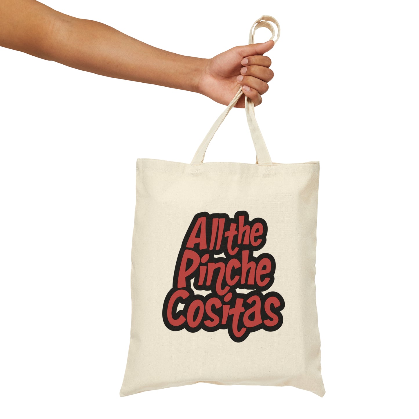 All The Pinche Cositas Canvas Tote Bag