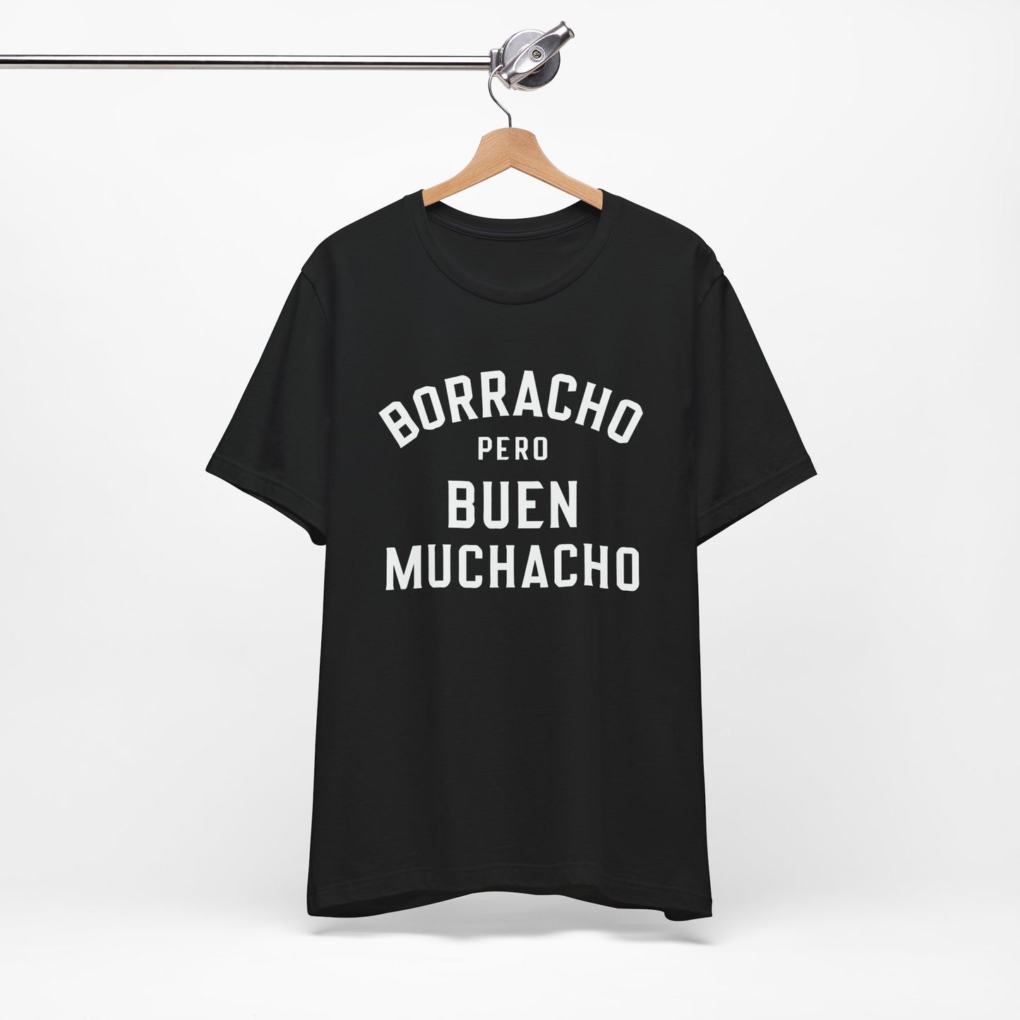 Borracho Pero Buen Muchacho T-Shirt