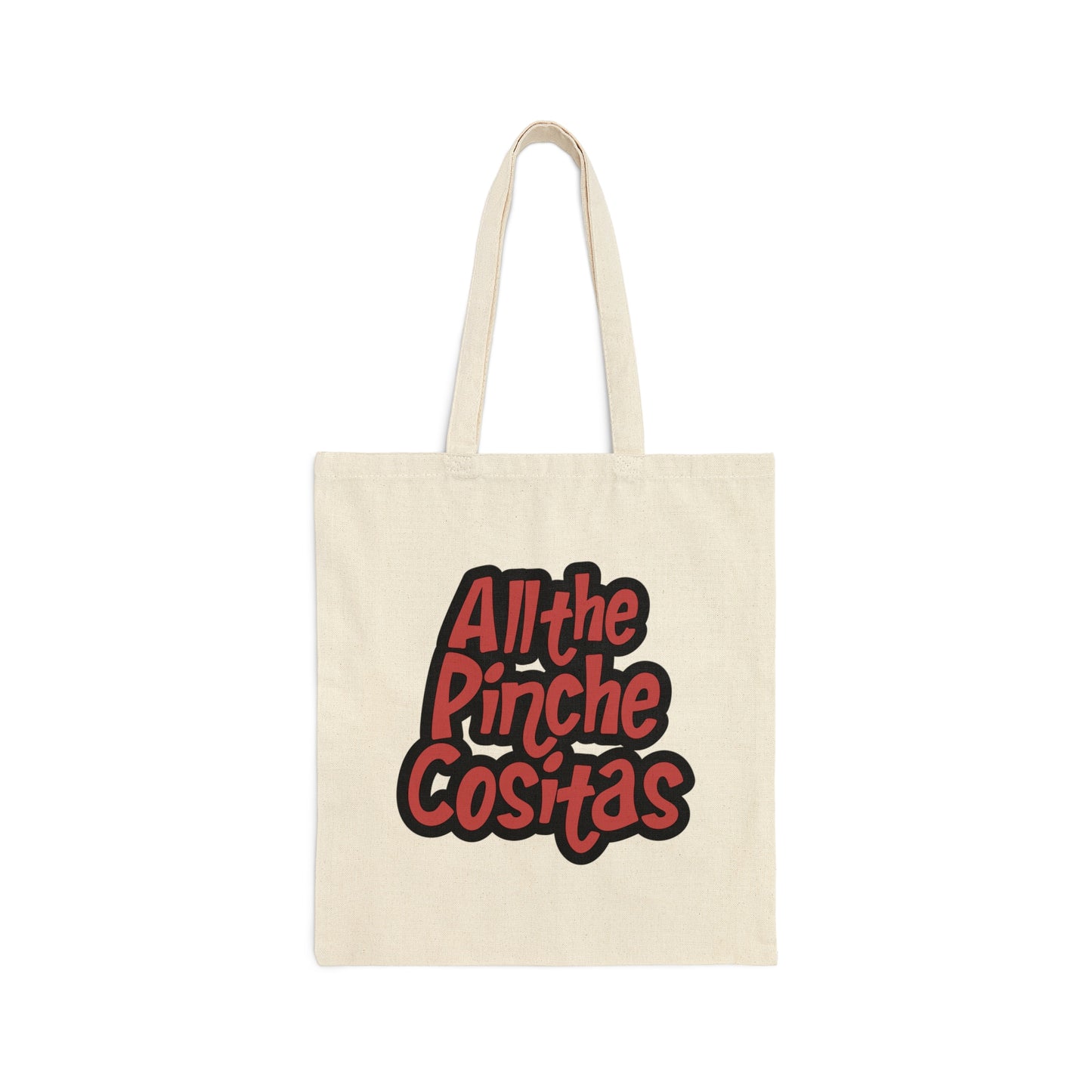 All The Pinche Cositas Canvas Tote Bag