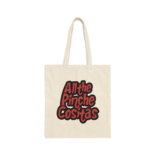 All The Pinche Cositas Canvas Tote Bag