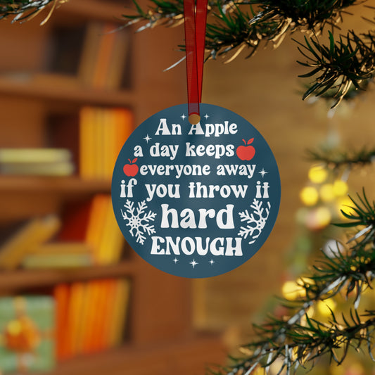 An Apple A Day Keeps Everyone Away If You Throw It Hard Enough Christmas Ornament