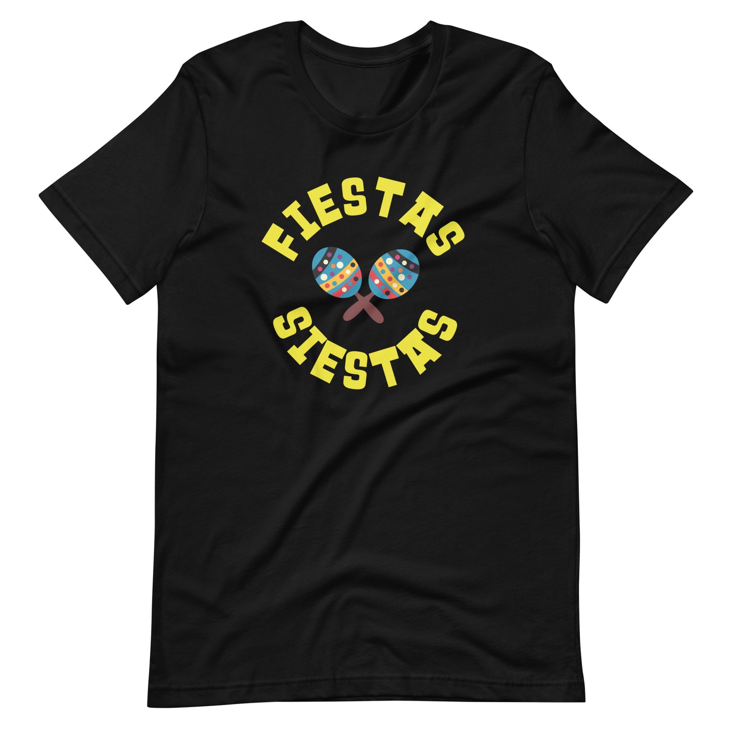 Fiestas Siestas Maracas Unisex T-shirt