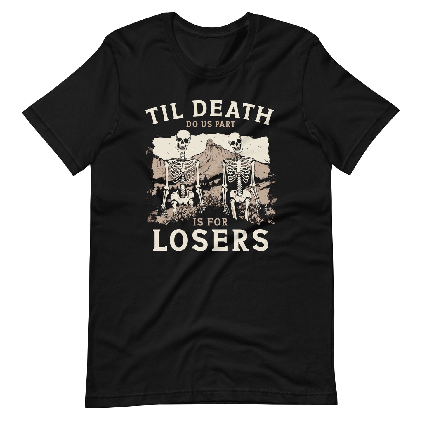 Till Death Do Us Part Is For Losers Cotton Black Unisex T-Shirt