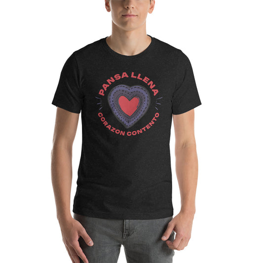 Pansa Llena Corazon Contento Unisex T-shirt
