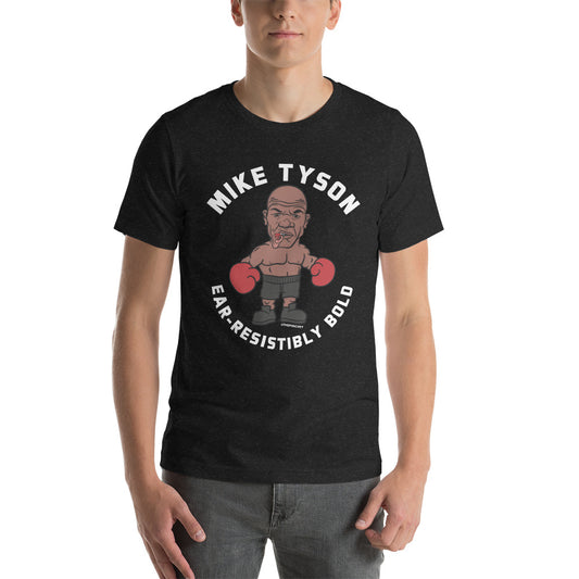 Mike Tyson Ear-Resistibly Bold Unisex T-Shirt