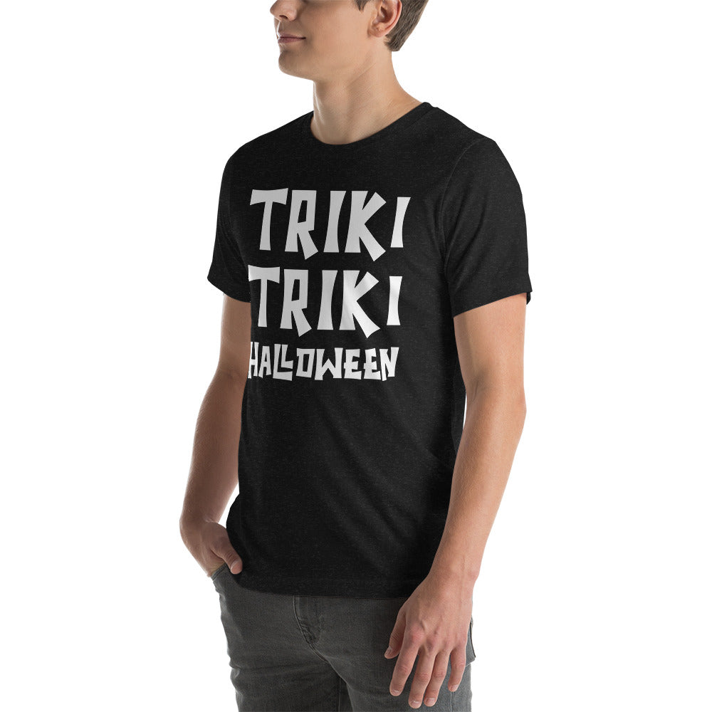 Triki Triki Halloween Unisex T-shirt