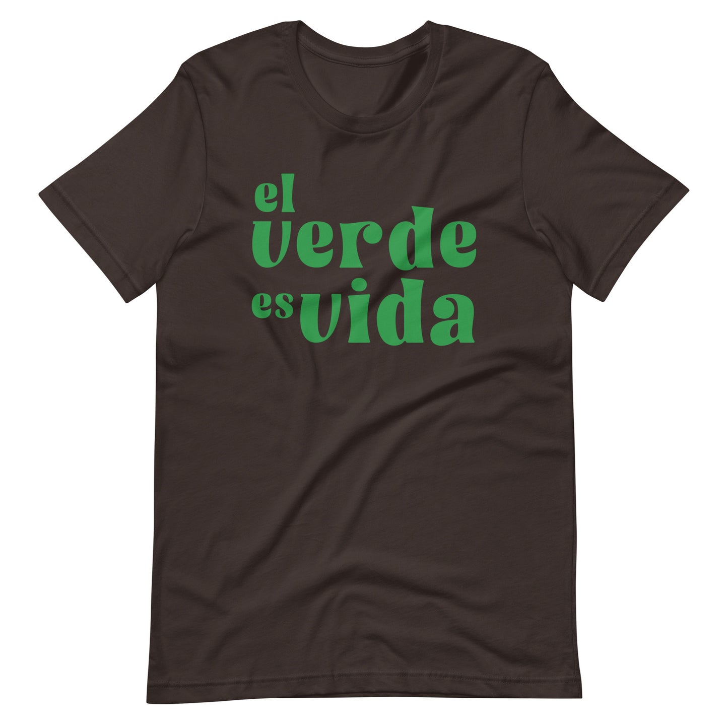 El Verde es Vida Unisex T-Shirt