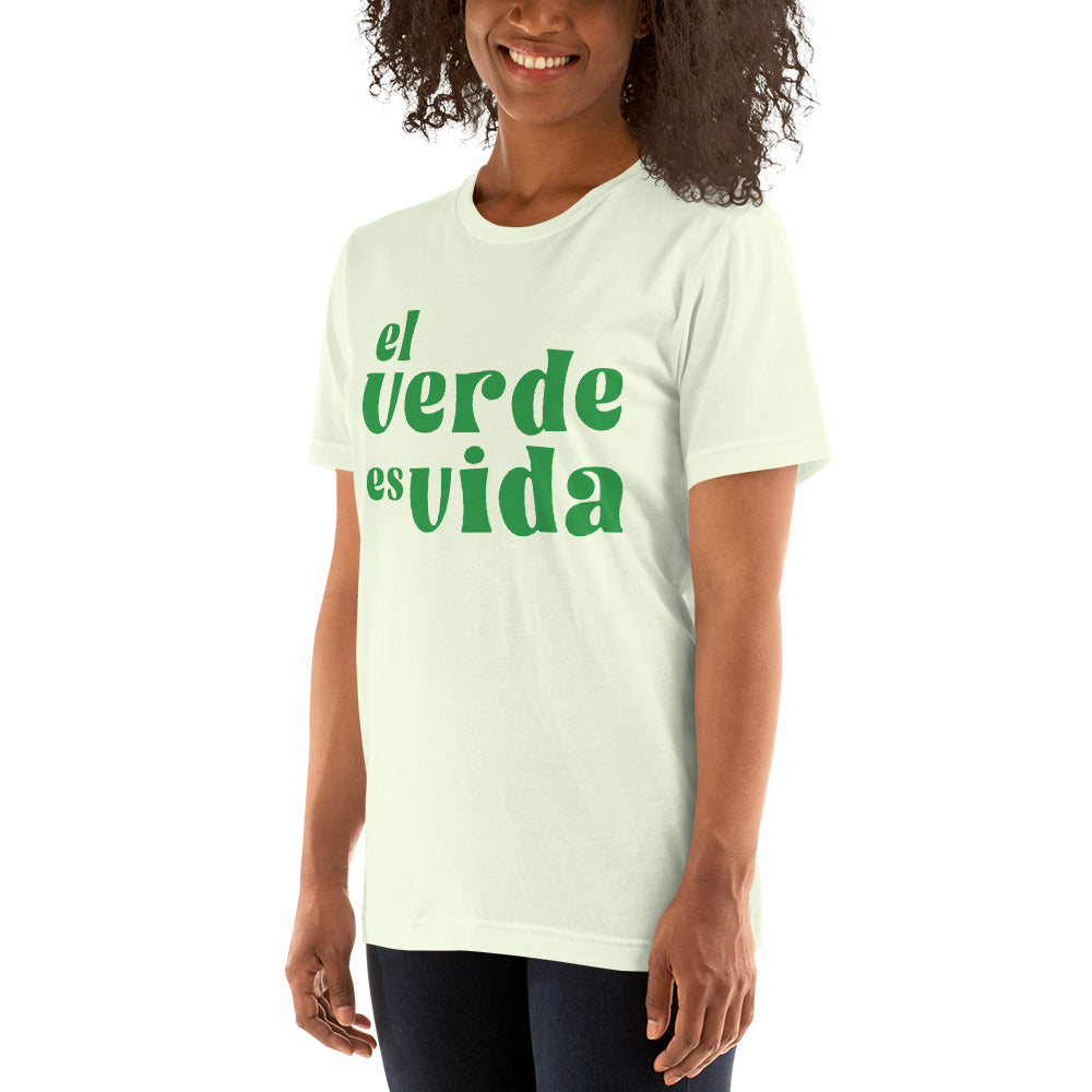 El Verde es Vida Unisex T-Shirt