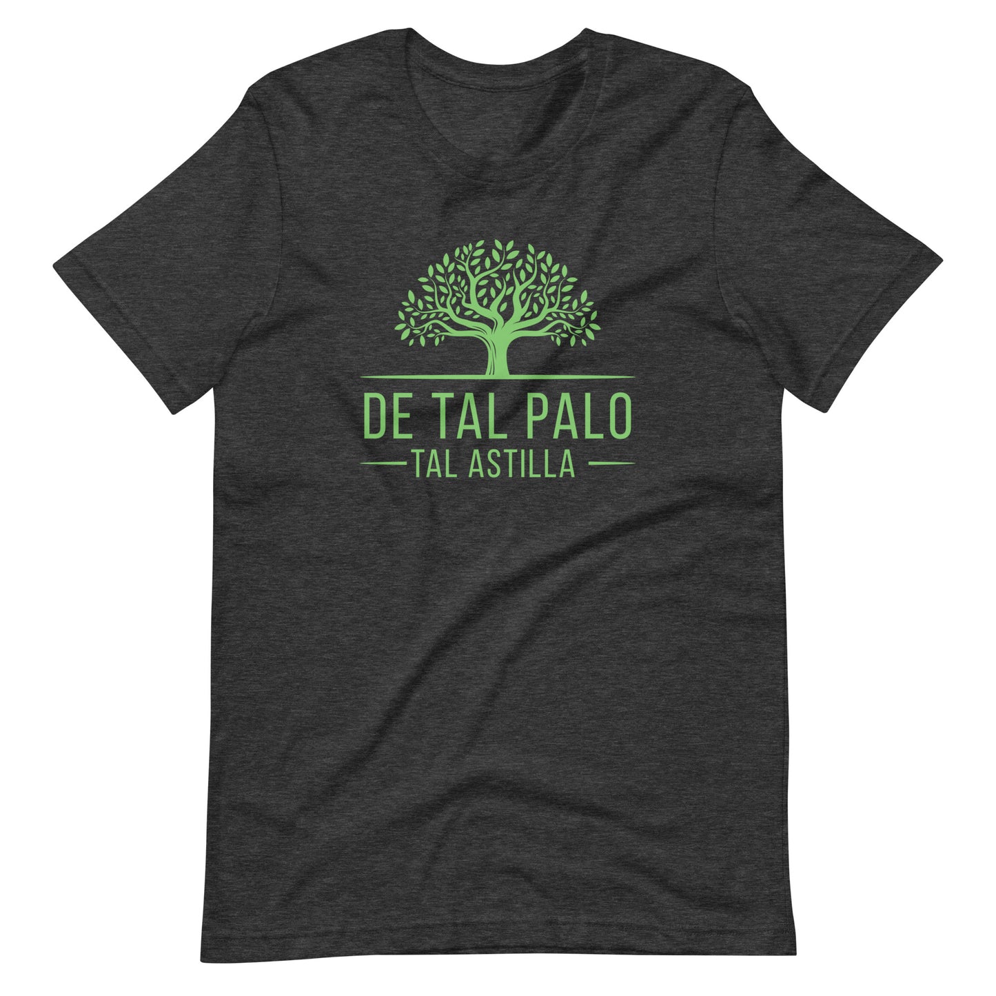 De Tal Palo Tal Astilla Unisex T-shirt