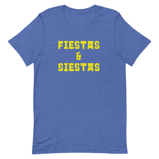 Fiestas and Siestas Unisex T-shirt