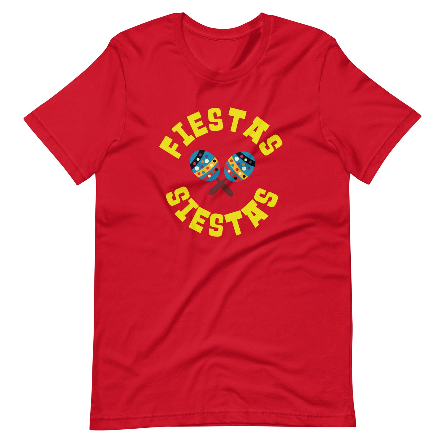Fiestas Siestas Maracas Unisex T-shirt