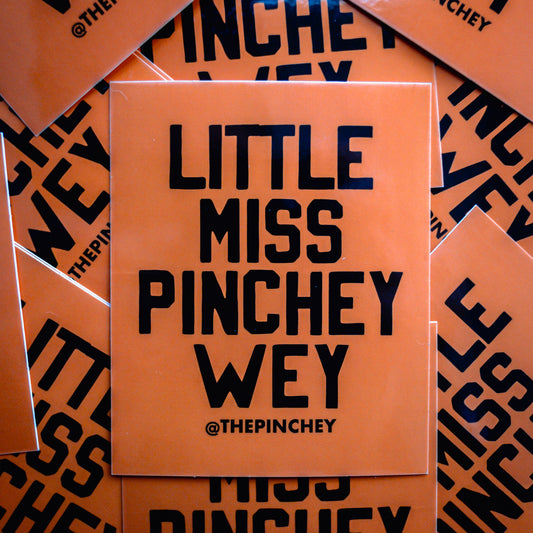Little Miss Pinchey Wey