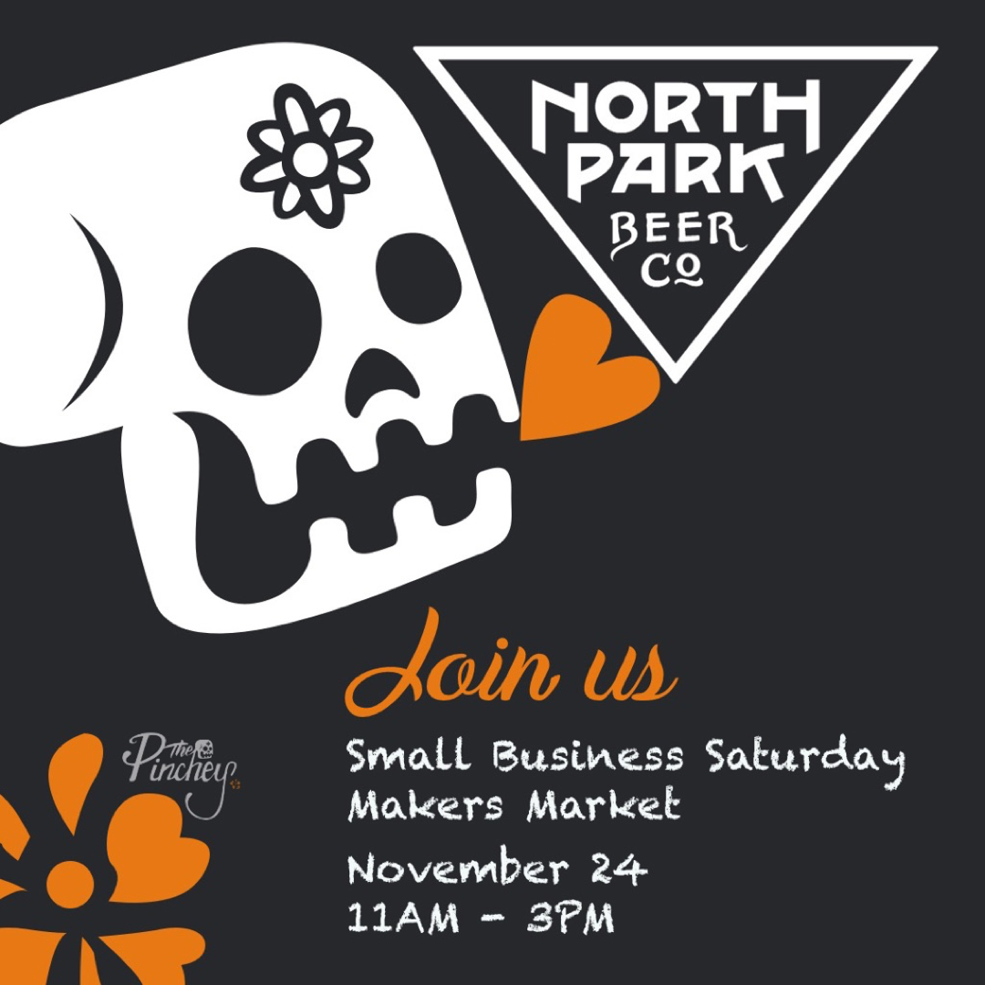 The Pinchey North Park Beer Co Small Business Saturday Makers Market
