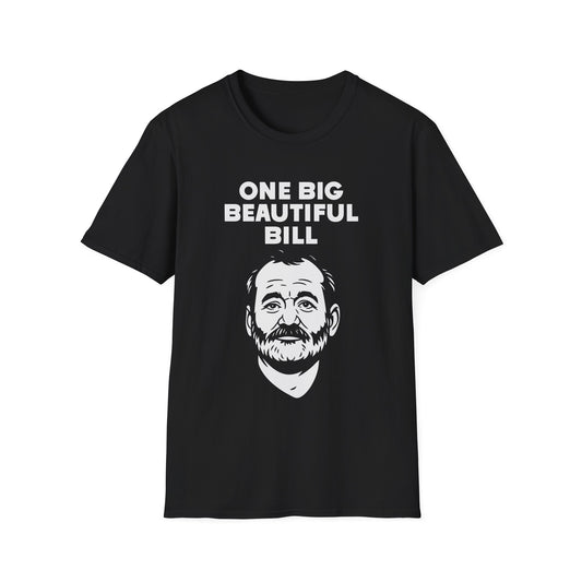 One Big Beautiful Bill T-Shirt