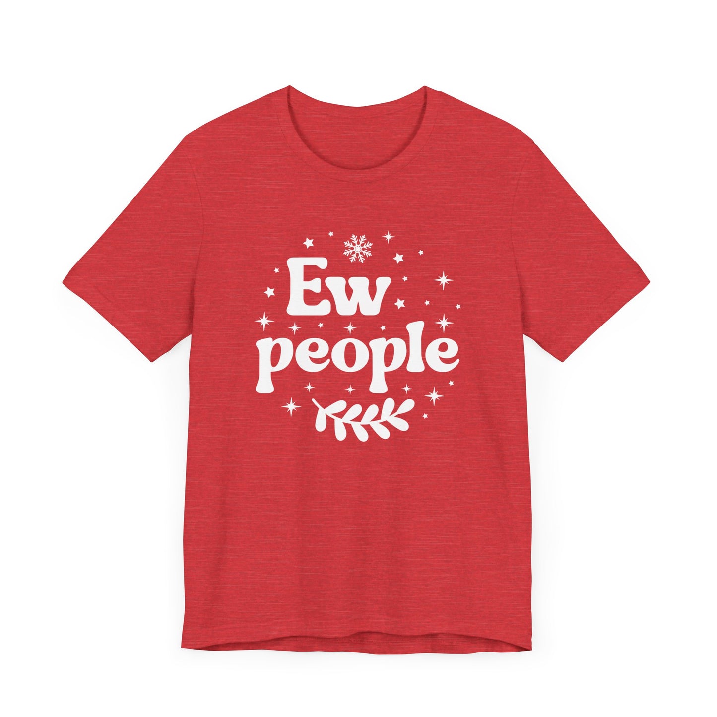 Ew People T-Shirt