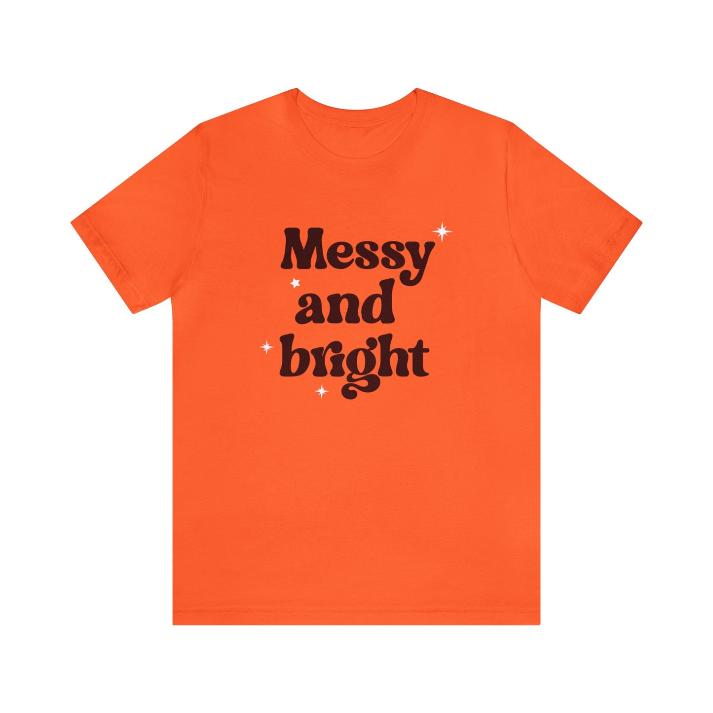 Messy and Bright T-Shirt