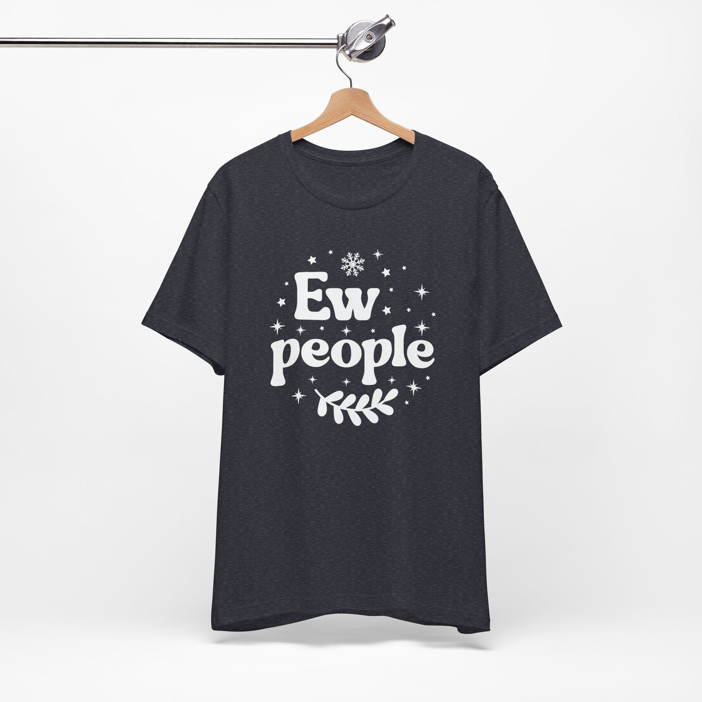 Ew People T-Shirt