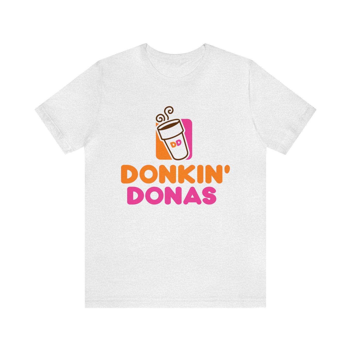 Donkin' Donas Coffee Lover T-Shirt Hispanic Dunkin' Donuts Parody