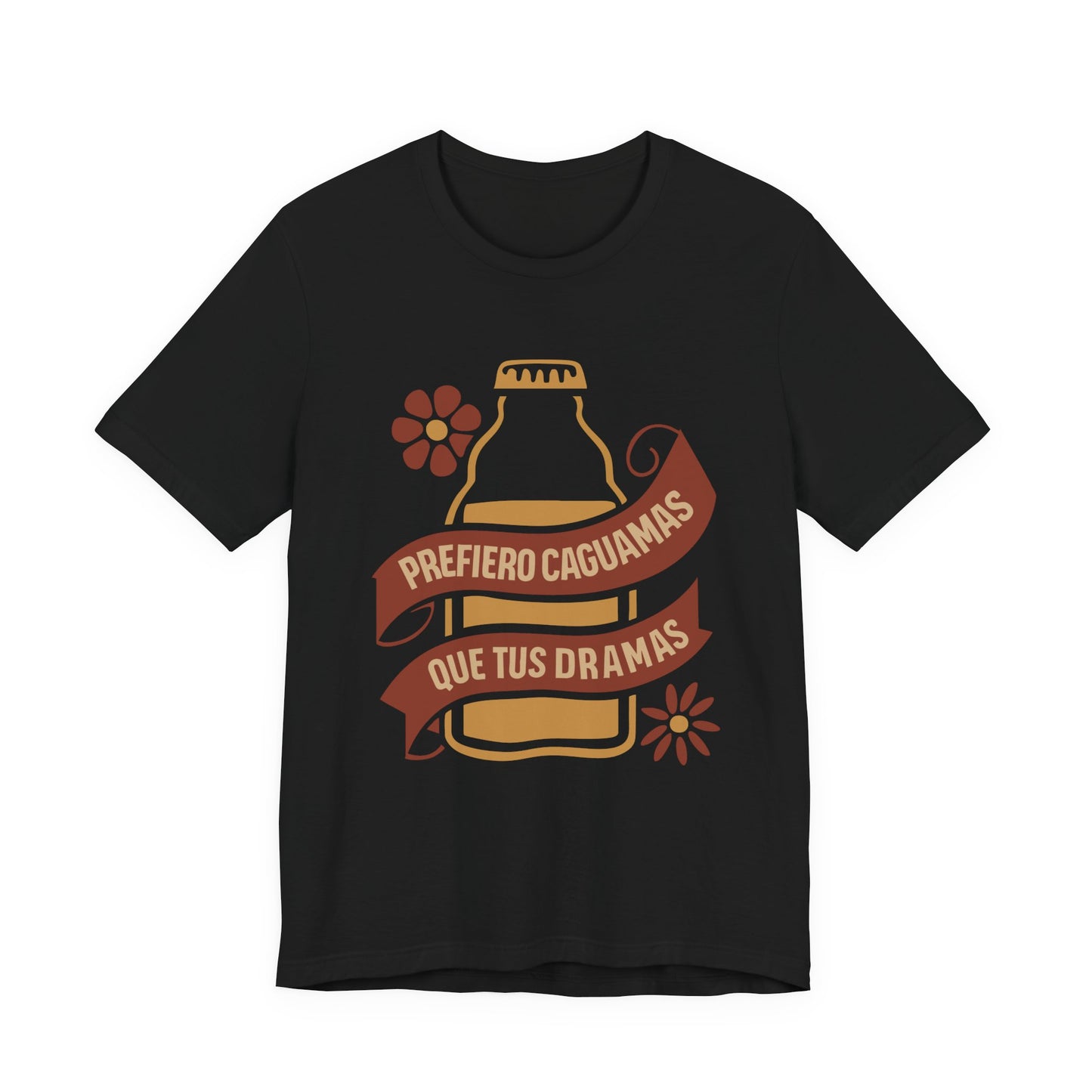 Prefiero Caguamas Que Tus Dramas Shirt