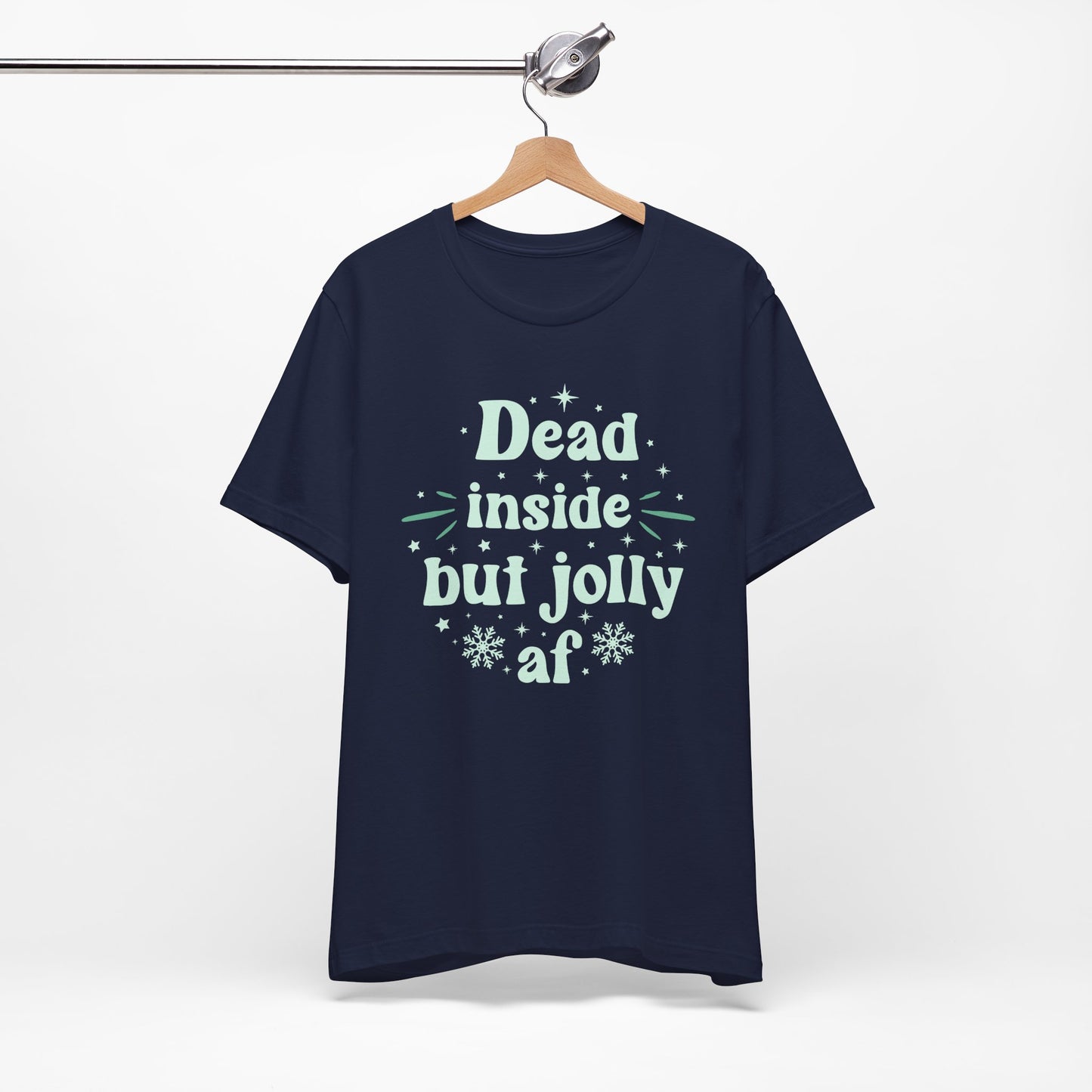 Dead Inside But Jolly T-Shirt