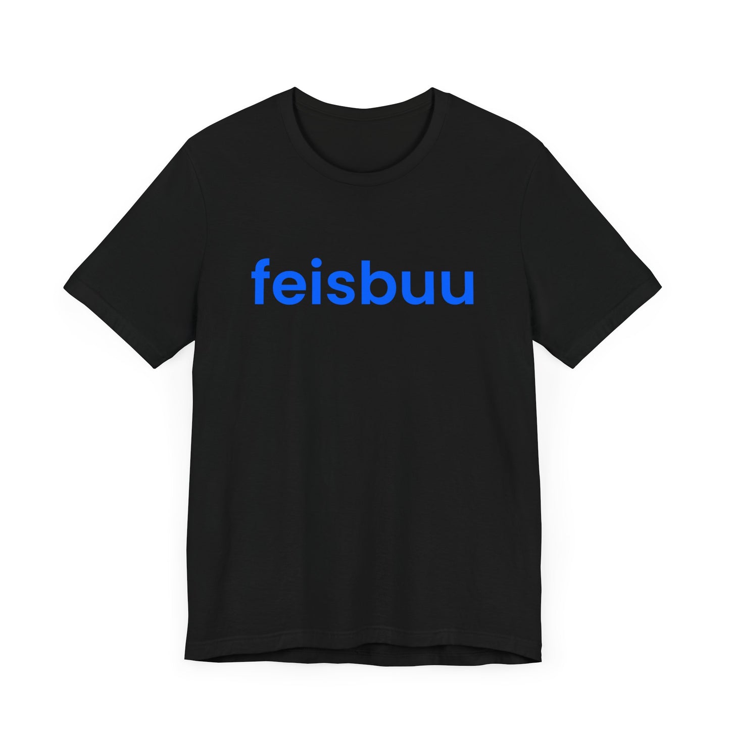 Funny Feisbuu T-Shirt