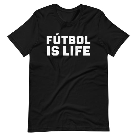 Fútbol Is Life Unisex T-Shirt