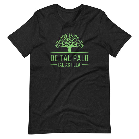 De Tal Palo Tal Astilla Unisex T-shirt