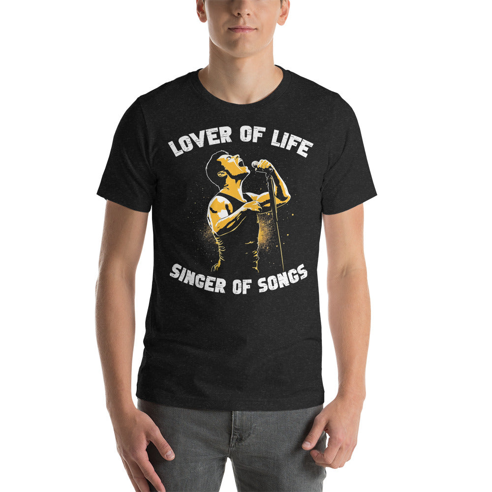 Freddie Mercury's Singer of Songs Lover of Life Unisex T-Shirt