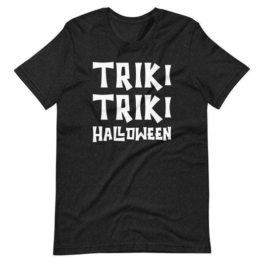 Triki Triki Halloween Unisex T-shirt