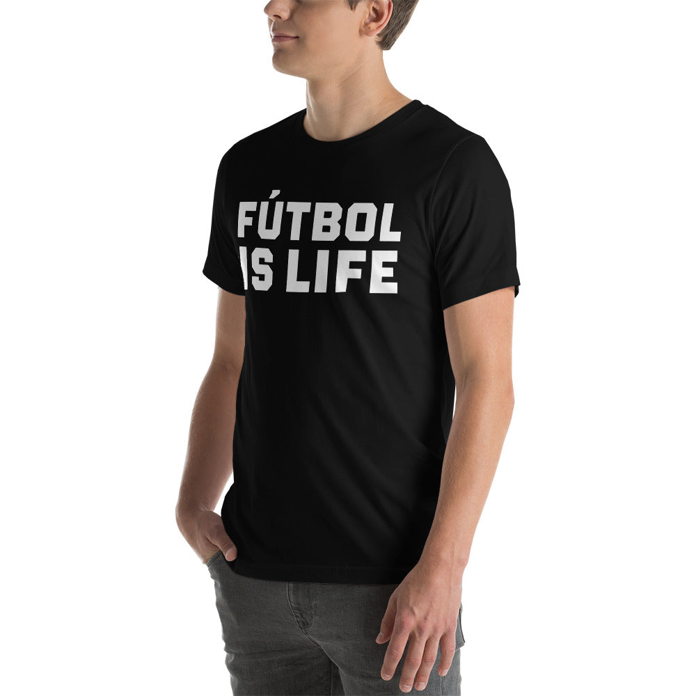 Fútbol Is Life Unisex T-Shirt