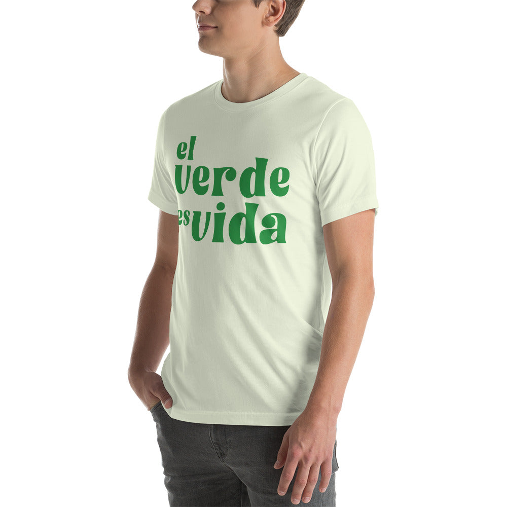 El Verde es Vida Unisex T-Shirt