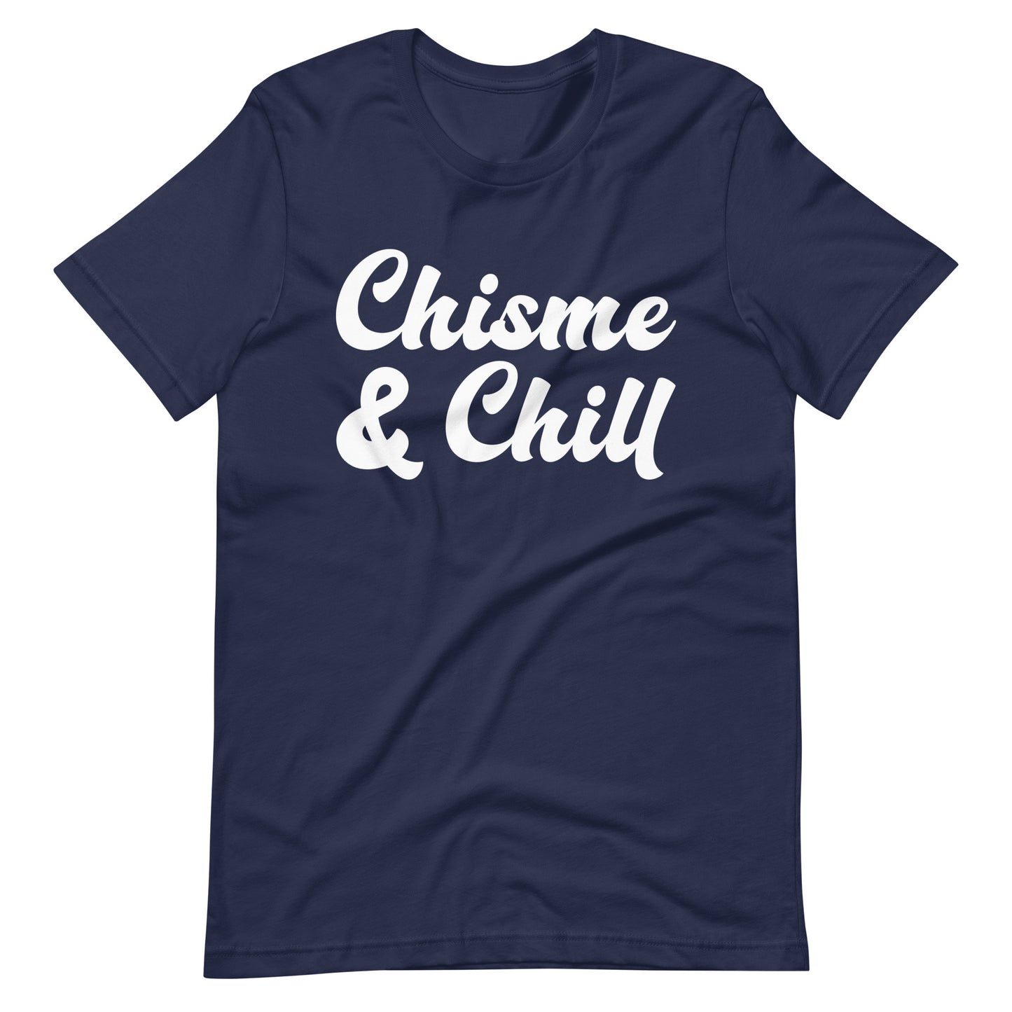 Chisme and Chill Unisex T-Shirt