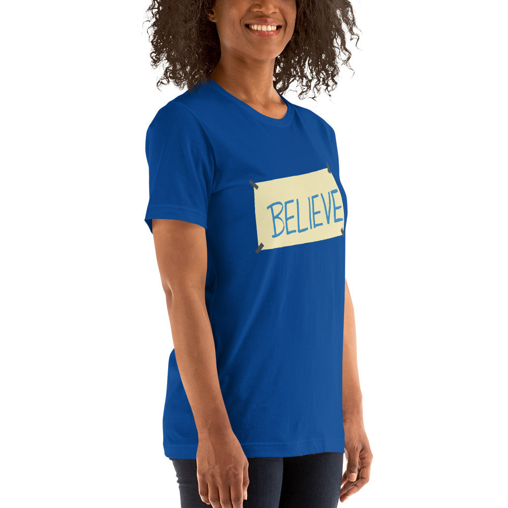 Believe Encouraging and Motivating Unisex T-Shirt