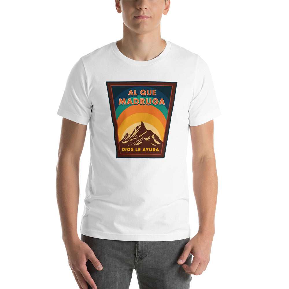 Al Que Madruga Dios Lo Ayuda Mountains Design Unisex T-shirt