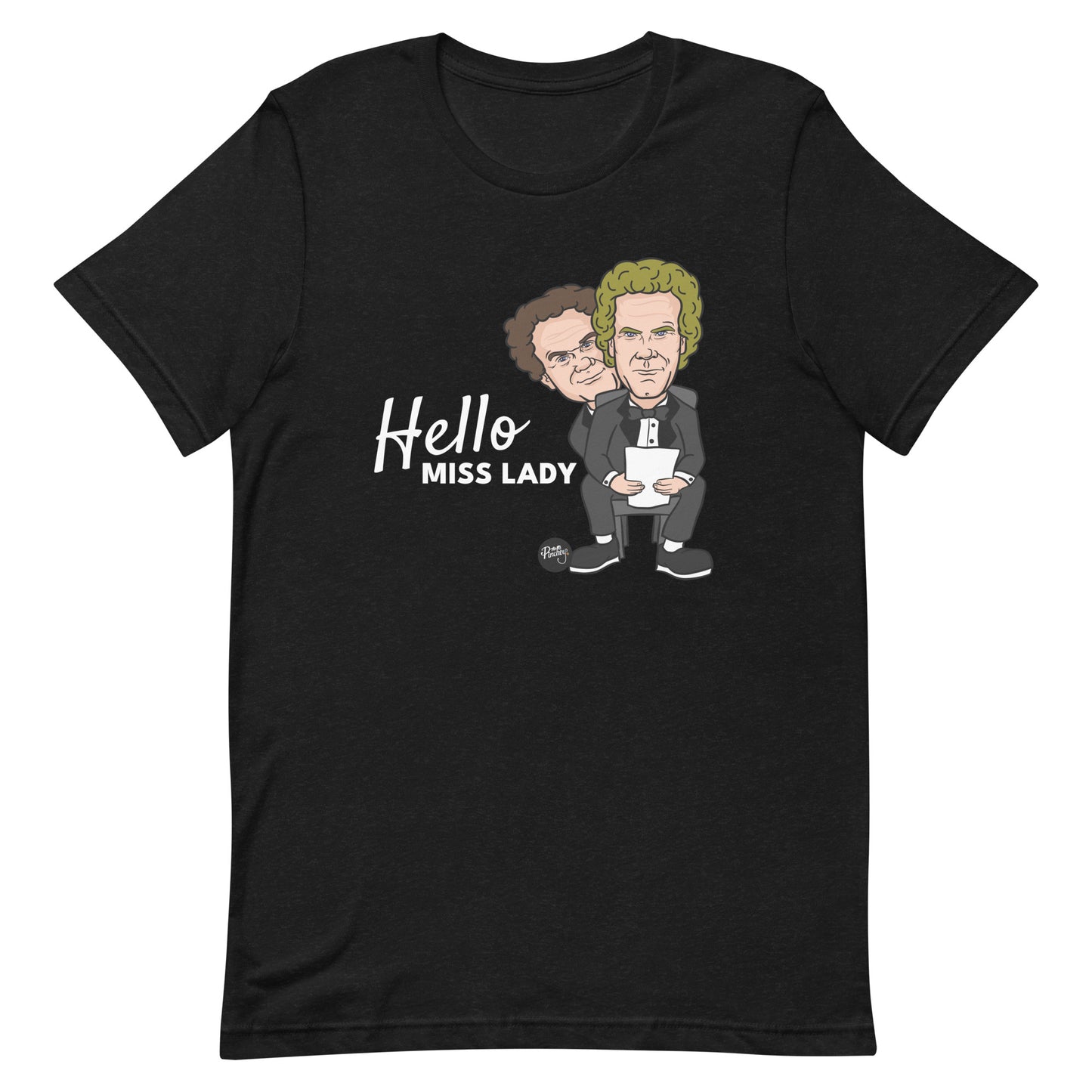 Step Brothers' Hello Miss Lady Unisex T-Shirt