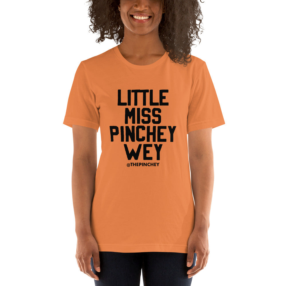 Little Miss Pinchey Wey Unisex T-Shirt