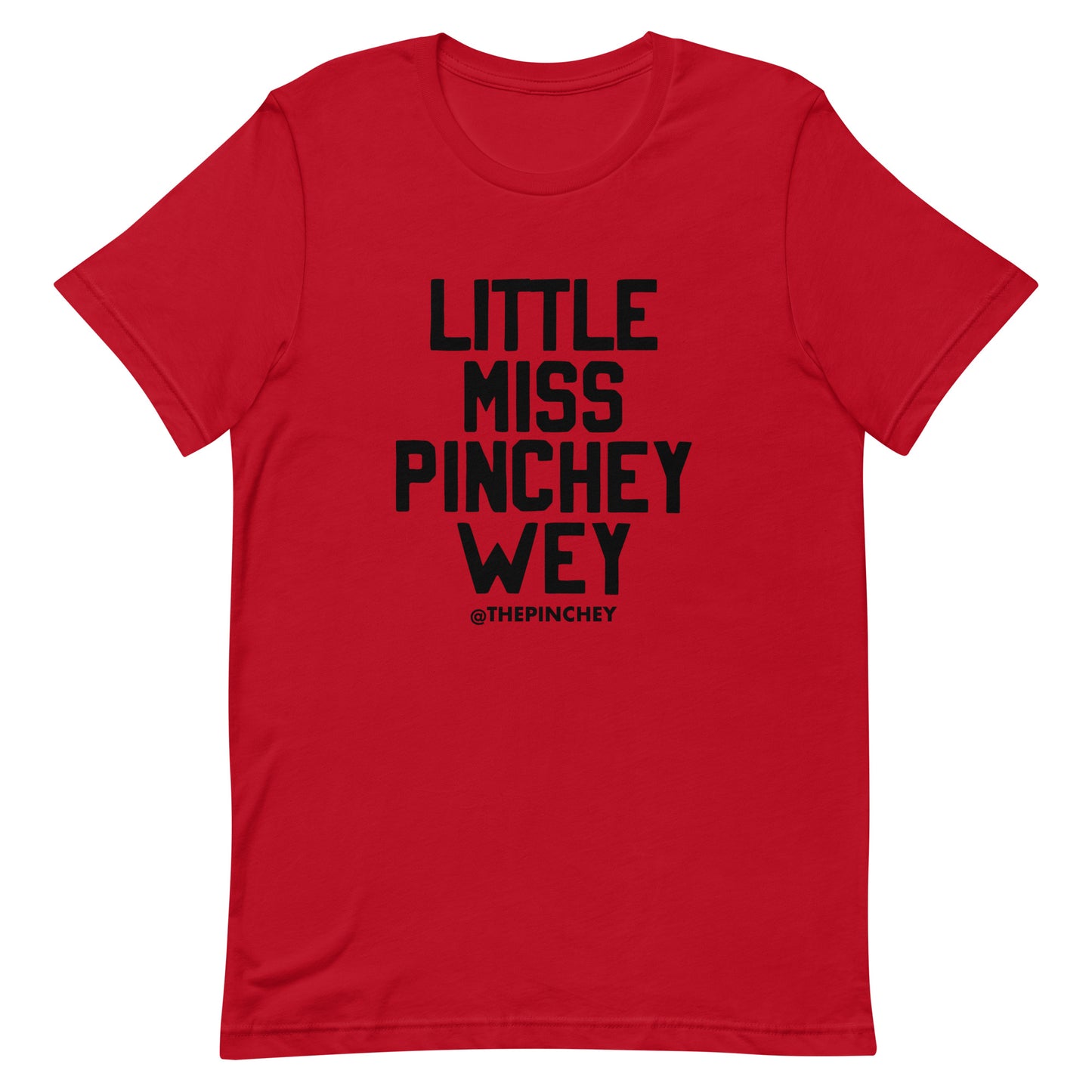 Little Miss Pinchey Wey Unisex T-Shirt