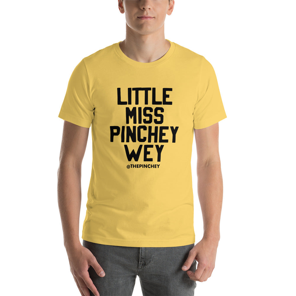 Little Miss Pinchey Wey Unisex T-Shirt