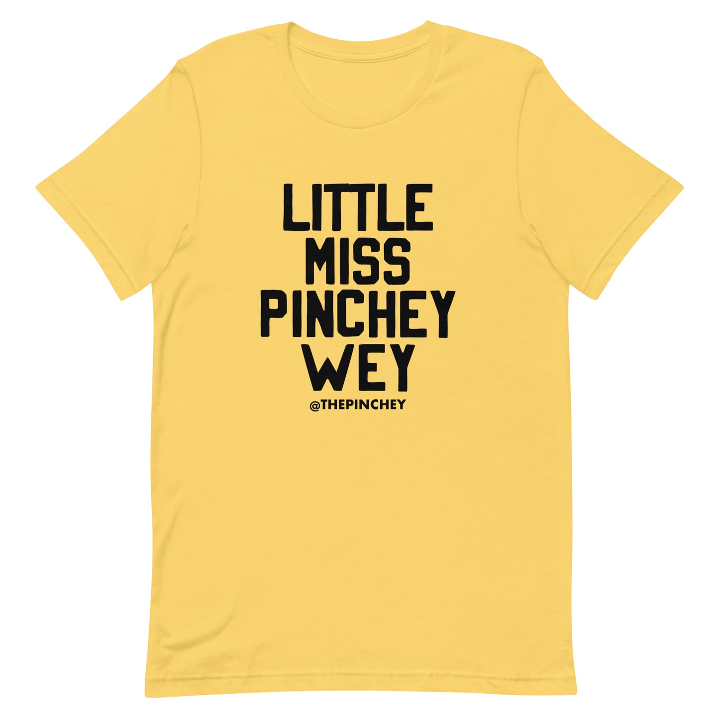 Little Miss Pinchey Wey Unisex T-Shirt